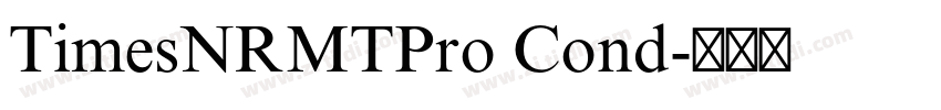 TimesNRMTPro Cond字体转换
